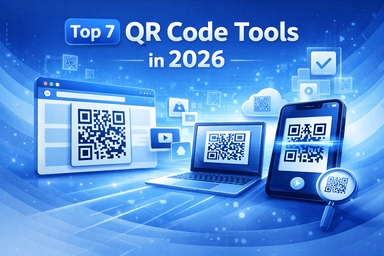 Top 7 QR Code Tools in 2026