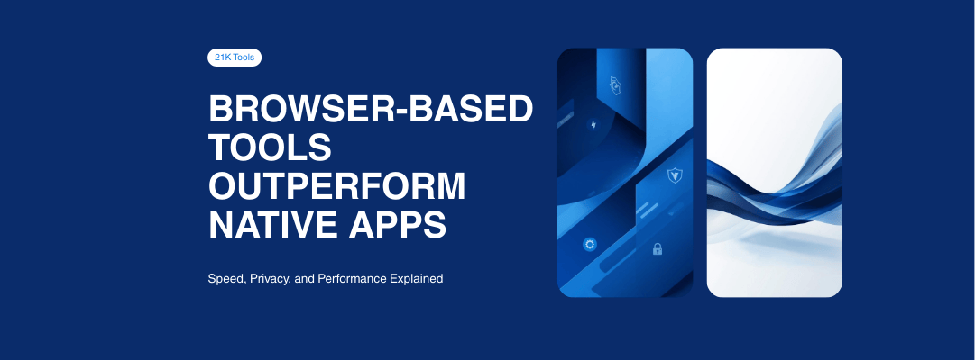 Why Browser-Based Tools Are Outperforming Native Apps for Everyday Tasks in 2026